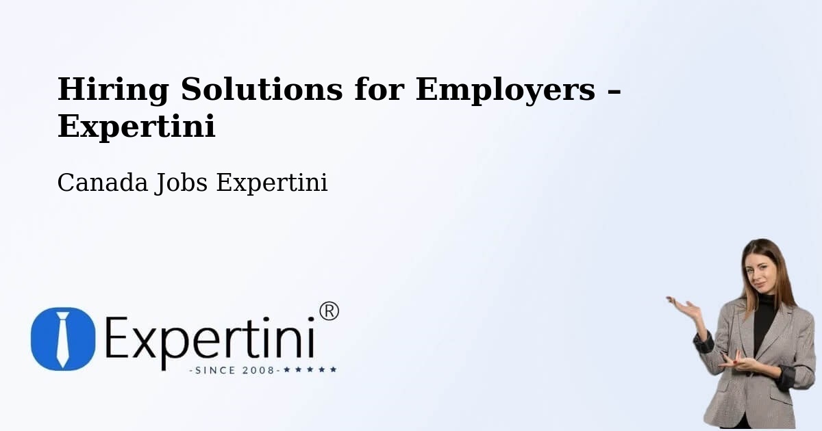 Hiring Solutions for Employers in Lantz - Lantz, Canada Jobs Expertini